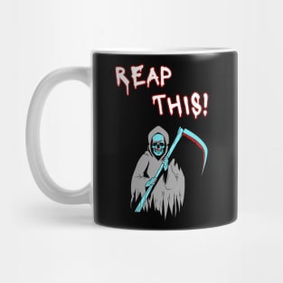 Reap this! Mug